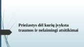 Priežastys dėl kurių įvyksta traumos ir nelaimingi atsitikimai