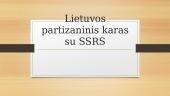 Lietuvos partizaninis karas su SSRS