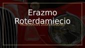 Erazmas Roterdamietis. Pagiriamasis žodis kvailybei 9 puslapis