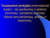 Tarptautinė prekyba ir nauda. Absoliutus ir santykinis pranašumai 2 puslapis