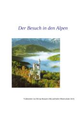 Der Besuch in den Alpen