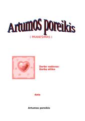  Artumos poreikis