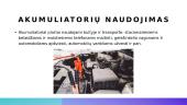 Galvaninių elementų bei akumuliatorių taikymas praktikoje 8 puslapis