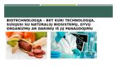 Biotechnologijų svarba bei panaudojimas 2 puslapis