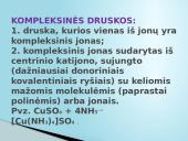 Druskų klasifikavimas, sandara, gavimo būdai, rūšys bei naudojimas 11 puslapis