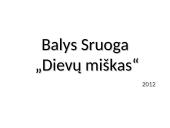 Siužetas, veikėjai Dievų miškas
