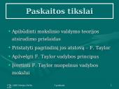 Mokslinio valdymo mokykla. F. Taylor vadybos principai 2 puslapis