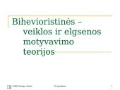 Bihevioristinės – veiklos ir elgsenos motyvavimo teorijos