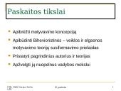 Bihevioristinės – veiklos ir elgsenos motyvavimo teorijos 2 puslapis