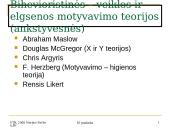 Bihevioristinės – veiklos ir elgsenos motyvavimo teorijos 7 puslapis