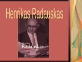 Henrikas Radauskas biografija ir kūryba 1 puslapis