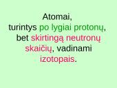 Izotopai. Radioaktyvumas 10 puslapis