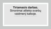Sinonimai atlieka svarbų vaidmenį kalboje