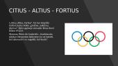 Graikijos olimpinės žaidynės bei „Citius, Altius, Fortius“ 4 puslapis