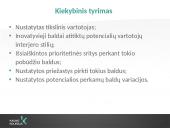 Inovatyvių baldų įvedimo galimybės į Lietuvos rinką (skaidrės) 7 puslapis