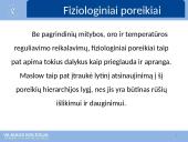 Pacientų, patyrusių sąnario endoprotezavimo operaciją, tarpusavio priklausomybės poreikių patenkinimas taikant A. Maslow poreikių hierarchiją 8 puslapis