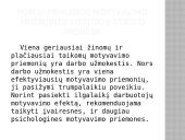 Motyvuotas darbuotojas = efektyvus darbas  11 puslapis