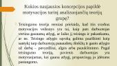 Motyvacijos turinį analizuojančios teorijos 15 puslapis