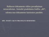 Bendrieji reikalavimai verslo komunikacijai raštu 17 puslapis