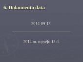 Bendrieji reikalavimai verslo komunikacijai raštu 18 puslapis