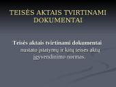 TEISĖS AKTAI IR JAIS TVIRTINAMI DOKUMENTAI 14 puslapis