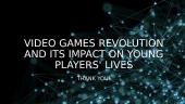 Video games revolution and its impact on young players' lives 13 puslapis