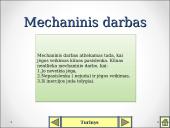 Mechaninis darbas, galia ir mechaninė energija 6 puslapis