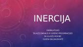 Kas yra inercija?