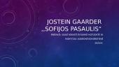 Jostein Gaarder "Sofijos pasaulis"