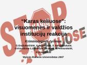 “Karas keliuose”: visuomenės ir valdžios institucijų reakcija 2 puslapis