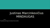 Justinas Marcinkevičius "Mindaugas"