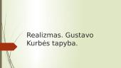 Realizmas. Gustavo Kurbės tapyba