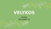 Velykos, jų reikšmė bei papročiai