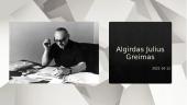 Algirdas Julius Greimas (1917-1992)