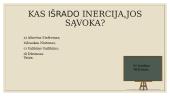Niutono dėsnis ir inercija 13 puslapis