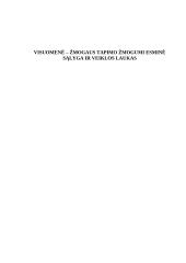 Visuomenė – žmogaus tapimo žmogumi esminė sąlyga ir veiklos laukas