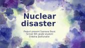 Nuclear disaster 