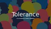 Tolerance movements