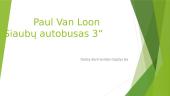 Paul Van Loon knyga „Siaubų autobusas 3“