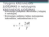 Mechaninis, tiesiaeigis ir kreivaeigis judėjimas 15 puslapis