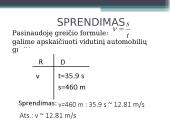 Mechaninis, tiesiaeigis ir kreivaeigis judėjimas 20 puslapis