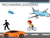 Mechaninis, tiesiaeigis ir kreivaeigis judėjimas 4 puslapis