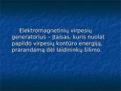 Neslopinamų elektromagnetinių virpesių gavimas  4 puslapis