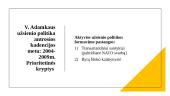 Lietuvos užsienio politika V. Adamkaus prezidentavimo metu  7 puslapis