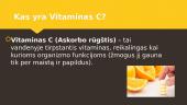 Vitaminas C ir jo svarba organizmui 2 puslapis