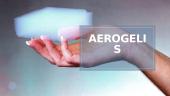 Aerogelis. Kas tai?