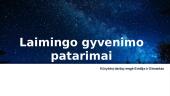 Laimingo gyvenimo patarimai 