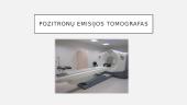 Pozitronų emisijos tomografija (PET) 6 puslapis