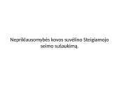 Steigiamasis seimas ir jo darbai. Klaipėdos prijungimas  4 puslapis