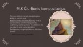 Mikalojus Konstantinas Čiurlionis - kompozitorius, dailininkas ir visuomenės veikėjas 5 puslapis